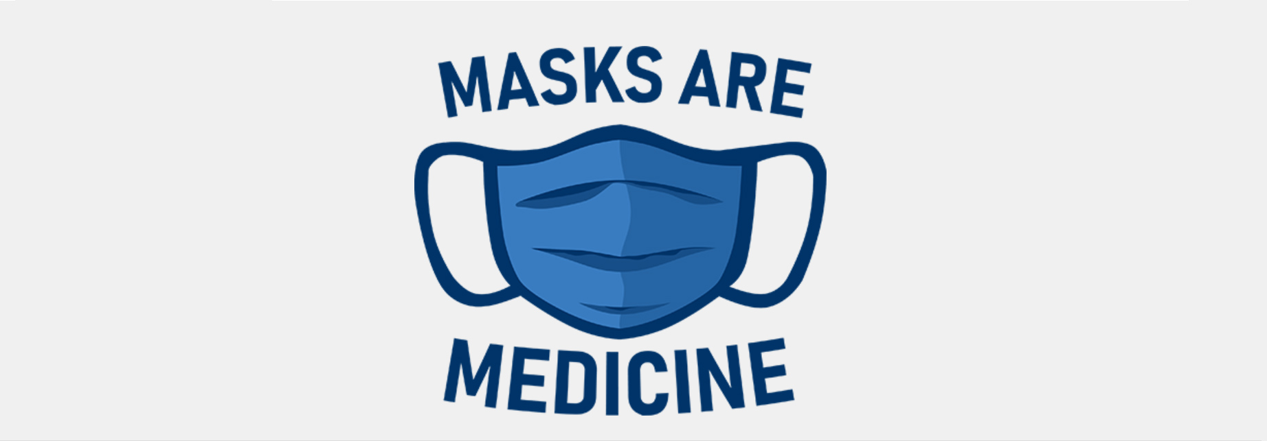 masks are medicine